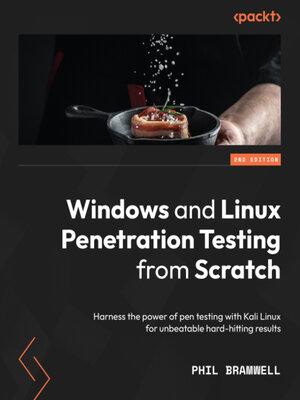 cover image of Windows and Linux Penetration Testing from Scratch